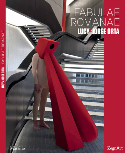 Studio Orta - Lucy + Jorge Orta: Fabulae Romanae